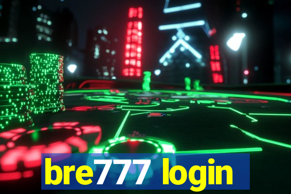 bre777 login